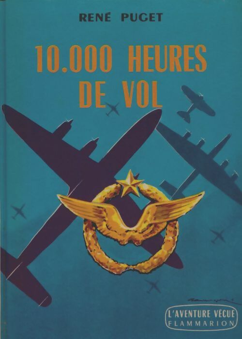 Livrenpoche : 10. 000 heures de vol - René Puget - Livre
