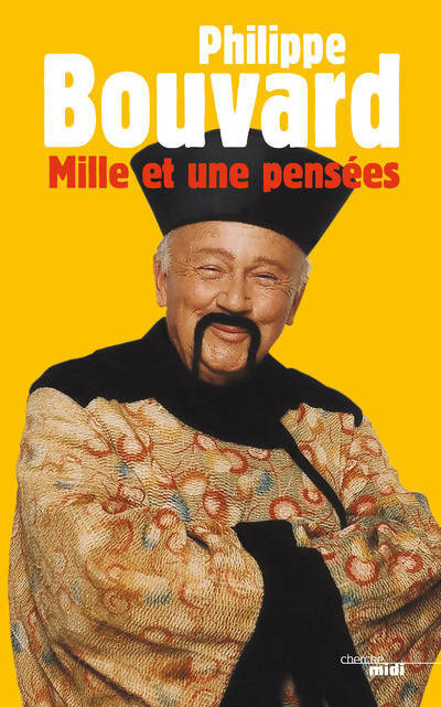 Livrenpoche : Mille et une pensées - Philippe Bouvard - Livre