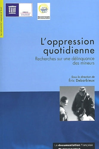 Livrenpoche : L'oppression quotidienne. : Recherches sur une délinquance des mineurs - Collectif - Livre