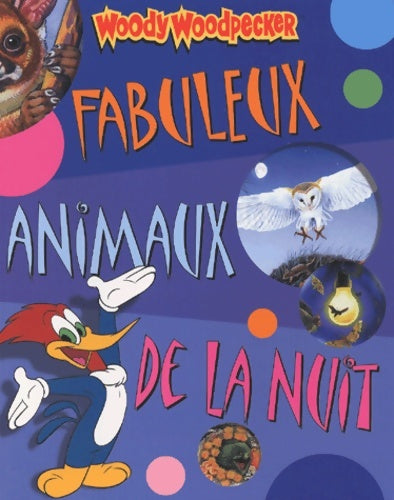 Livrenpoche : Woody woodpecker - Beth Harwood - Livre