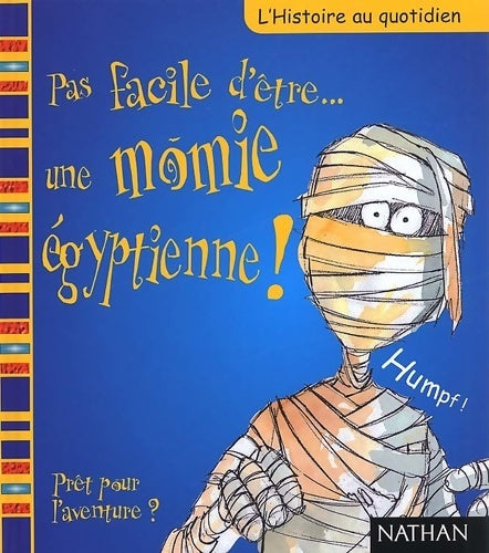 Livrenpoche : Pas facile d'être... Une momie égyptienne ! - David Stewart - Livre
