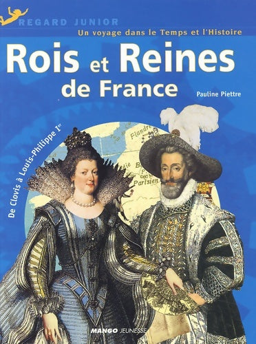 Livrenpoche : Rois et reines de France : De clovis à louis-philippe ier - Pauline Piettre - Livre