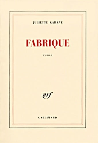 Livrenpoche : Fabrique - Juliette Kahane - Livre