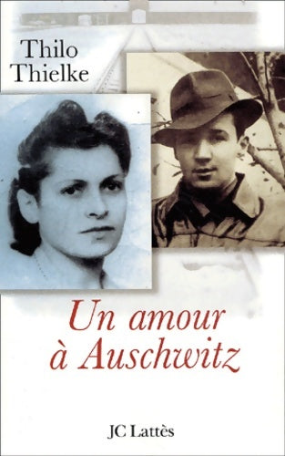 Livrenpoche : Un amour à Auschwitz - Théo Thielke - Livre