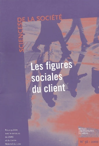 Livrenpoche : Les figures sociales du client revue sciences et société - Collectif - Livre