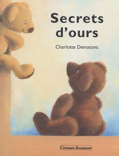 Livrenpoche : Secrets d'ours - Charlotte Dematons - Livre