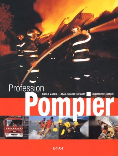 Livrenpoche : Profession pompier - Carlo Christophe ; Zaglia - Livre