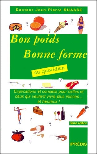Livrenpoche : Bon poids bonne forme au quotidien - Dr Jean-Pierre Ruasse Ruasse - Livre