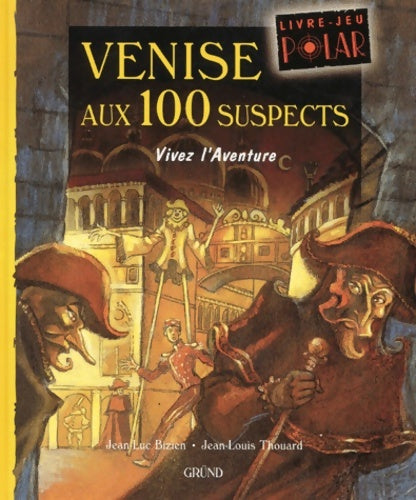 Livrenpoche : Venise aux 100 suspects - Jean-Luc Bizien - Livre