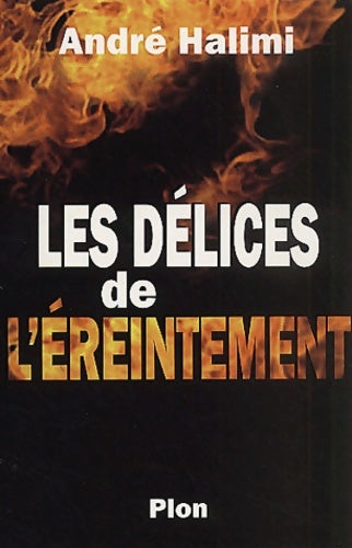 Livrenpoche : Les délices de l'éreintement - André Halimi - Livre