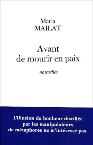 Livrenpoche : Avant de mourir en paix - Maria Maïlat - Livre