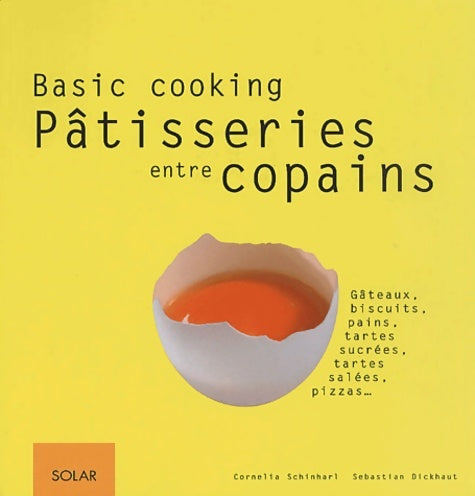 Livrenpoche : Pâtisseries entre copains. Basic cooking - Cornelia Schinharl - Livre