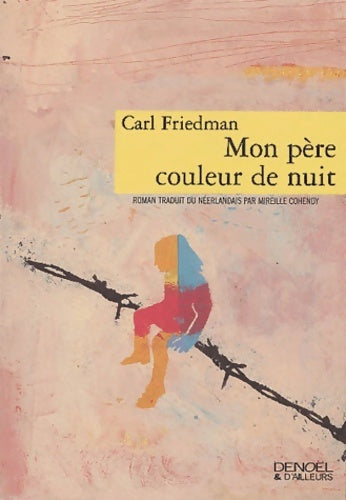 Livrenpoche : Mon père couleur de nuit - Friedman Carl - Livre