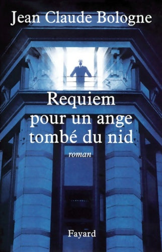 Livrenpoche : Requiem pour un ange tombé du nid - Jean-Claude Bologne - Livre
