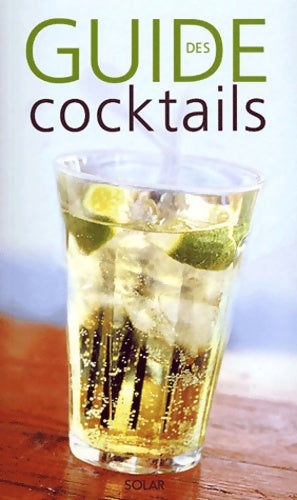 Livrenpoche : Guide des cocktails - Collectif - Livre