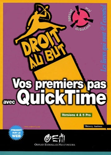 Livrenpoche : Vos premiers pas avec quicktime - Thierry Audoux - Livre