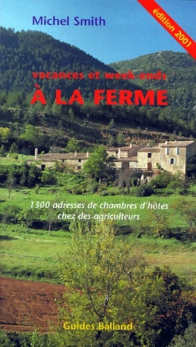 Livrenpoche : Vacances et week-ends à la ferme - Michel Smith - Livre