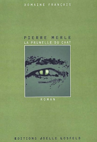 Livrenpoche : La prunelle du chat - Pierre Merle - Livre