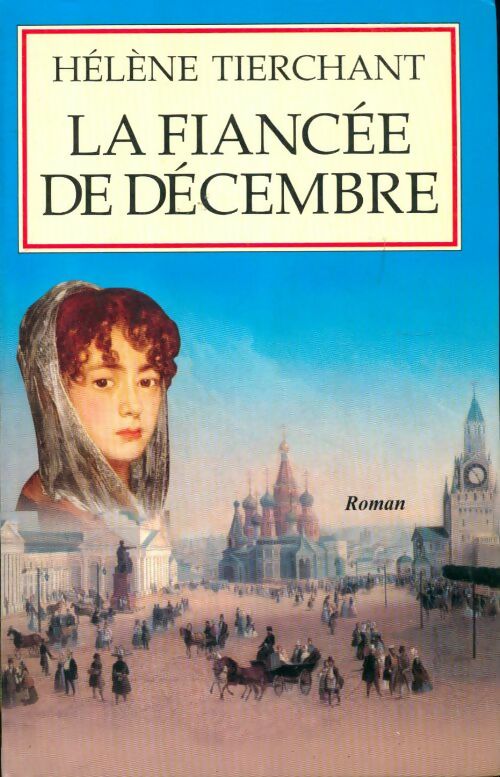 Livrenpoche : La fiancée de décembre - Hélène Tierchant - Livre