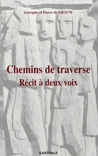 Livrenpoche : Chemins de traverse : Récit à deux voix - Georgine De Grauw - Livre