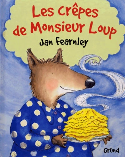 Livrenpoche : Les crêpes de monsieur loup - Jan Fearnley - Livre