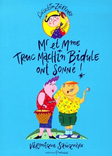 Livrenpoche : Mr et mme truc machin bidule - Sauquere V. - Livre