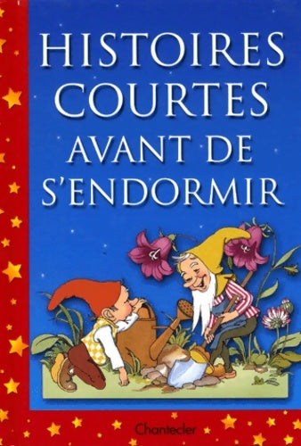 Livrenpoche : Histoires courtes avant de s'endormir - Collectif - Livre