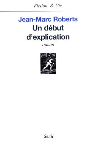 Livrenpoche : Un début d'explication - Jean-Marc Roberts - Livre