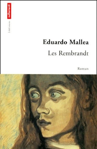 Livrenpoche : Les Rembrandt - Eduardo Mallea - Livre