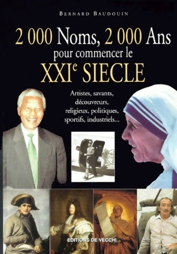 Livrenpoche : 2000 noms 2000 ans pour commencer le XXIe siècle - Bernard Baudouin - Livre