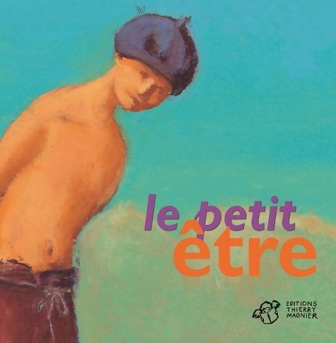 Livrenpoche : Le petit être - Benameur - Livre