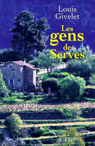 Livrenpoche : Les gens de serves - Louis Givelet - Livre