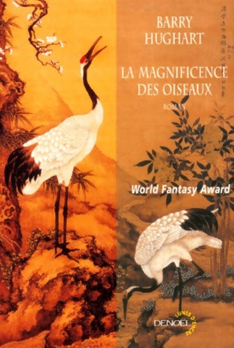 Livrenpoche : La magnificence des oiseaux - Barry Hughart - Livre