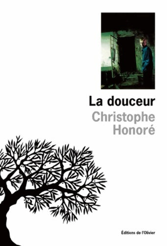 Livrenpoche : La douceur - Christophe Honoré - Livre