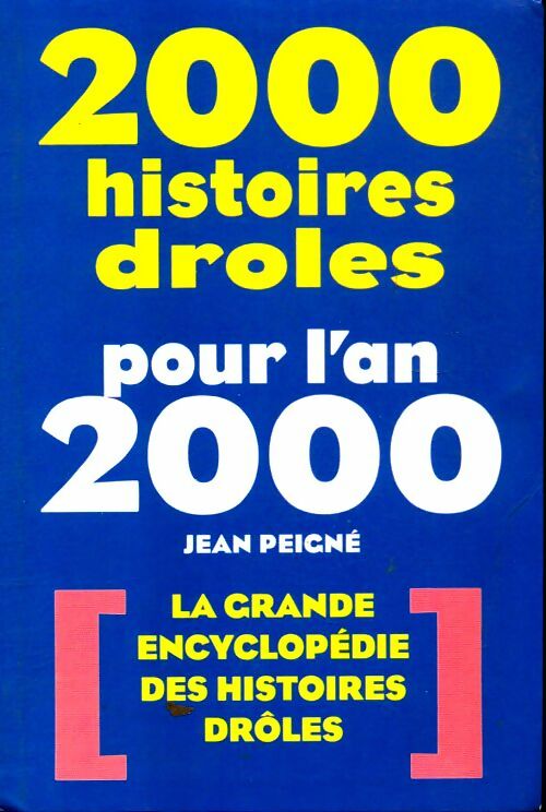 Livrenpoche : 2000 Histoires drôles pour l'an 2000 - Jean Peigné - Livre