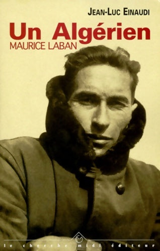 Livrenpoche : Un algérien Maurice laban - Jean-Luc Einaudi - Livre