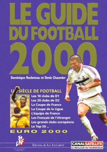 Livrenpoche : Guide du football 2000 - Dominique Rocheteau - Livre