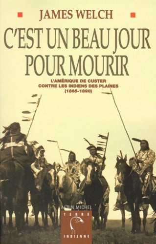 Livrenpoche : C'est un beau jour pour mourir - James Welch - Livre