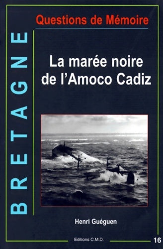 Livrenpoche : La marée noire de l'amoco cadiz - Hervé Guéguen - Livre