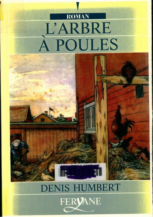 Livrenpoche : L'arbre à poules - Denis Humbert - Livre