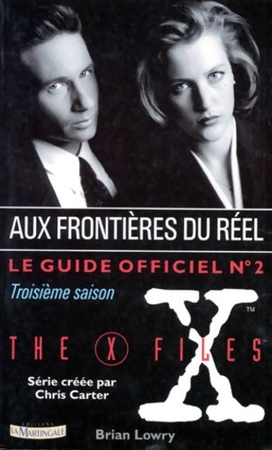Livrenpoche : Le guide officiel de la série aux frontières du réel Tome II : Ne faîtes confiance à personne - Brian Lowry - Livre