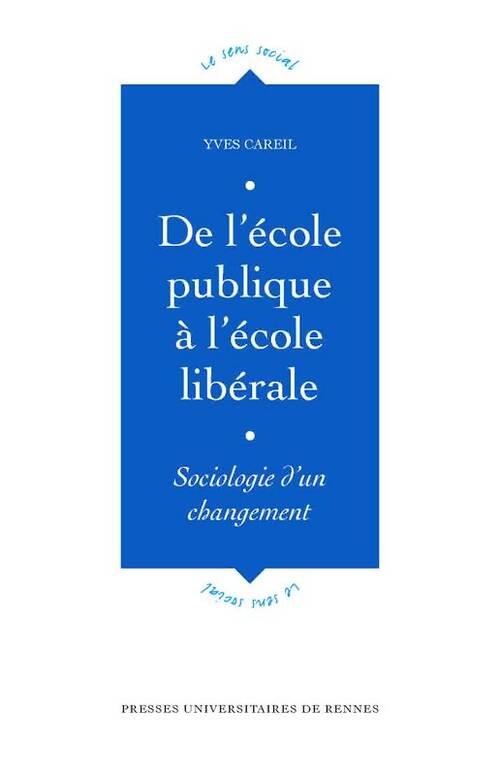 Livrenpoche : De l'école publique a l'école liberale sociologie d un changement - Pur - Livre