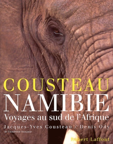 Livrenpoche : Namibie dernière terre sauvage - Cousteau - Livre