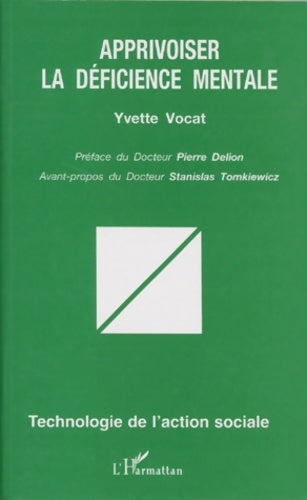 Livrenpoche : Apprivoiser la dÉficience mentale - Yvette Vocat - Livre