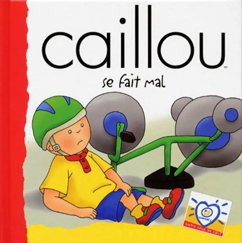 Livrenpoche : Caillou se fait mal - Nicole Nadeau - Livre