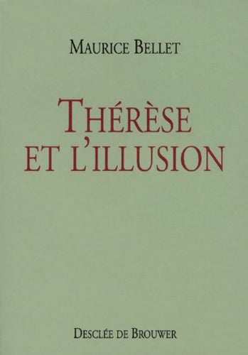 Livrenpoche : Thérèse et l'illusion - Maurice Bellet - Livre