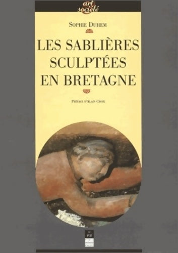 Livrenpoche : Les sablières sculptées en Bretagne : Images ouvriers du bois et culture paroissiale au temps de la prospérité bretonne xve-xviie s - Billaud - Livre