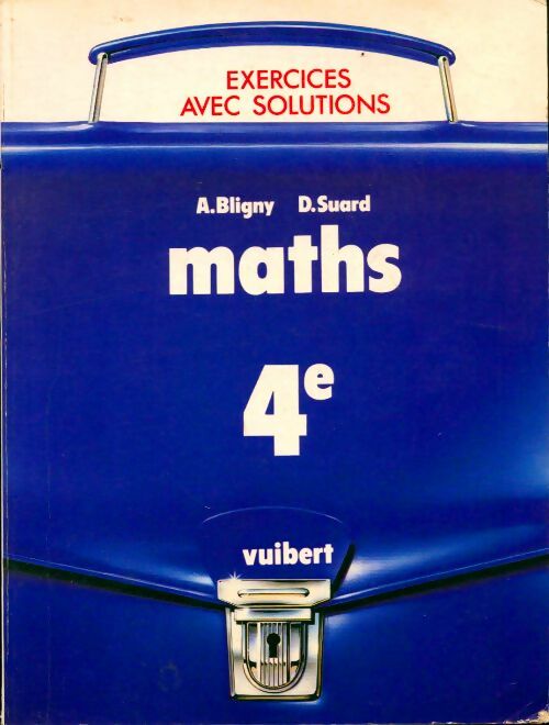 Livrenpoche : Maths 4e exercices avec solutions - Aline Bligny - Livre