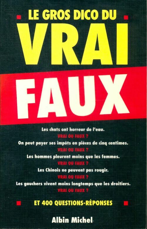 Livrenpoche : Le gros dico du vrai-faux - Jérôme Duhamel, Jean Apostolides - Livre