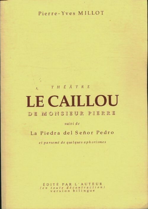 Livrenpoche : Le caillou de monsieur pierre - Pierre-Yves Millot - Livre